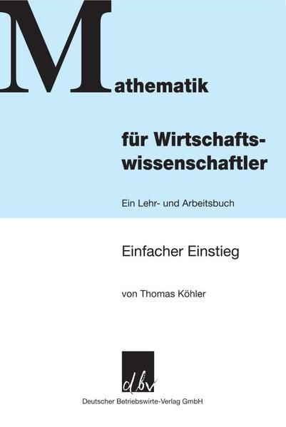 Produktbild: Mathematik f&uuml;r Wirtschaftswissenschaftler.