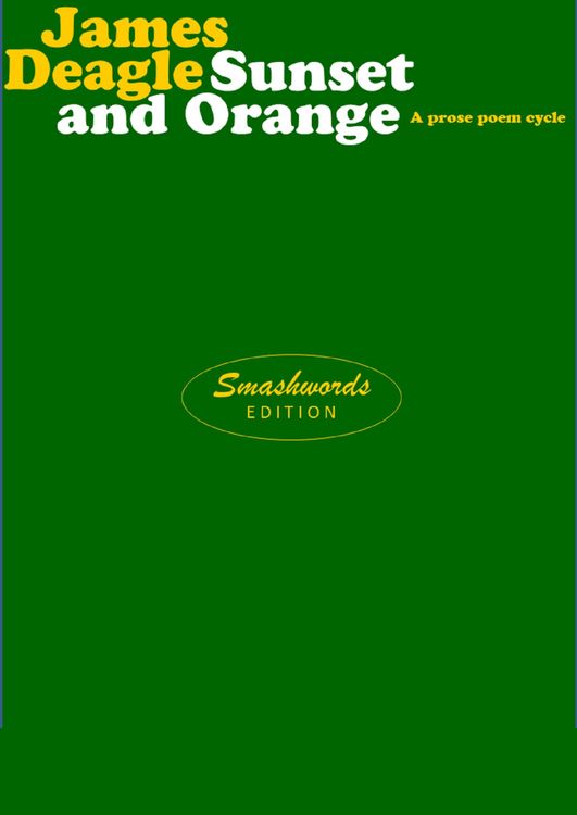 Produktbild: Sunset and Orange: A prose poem cycle