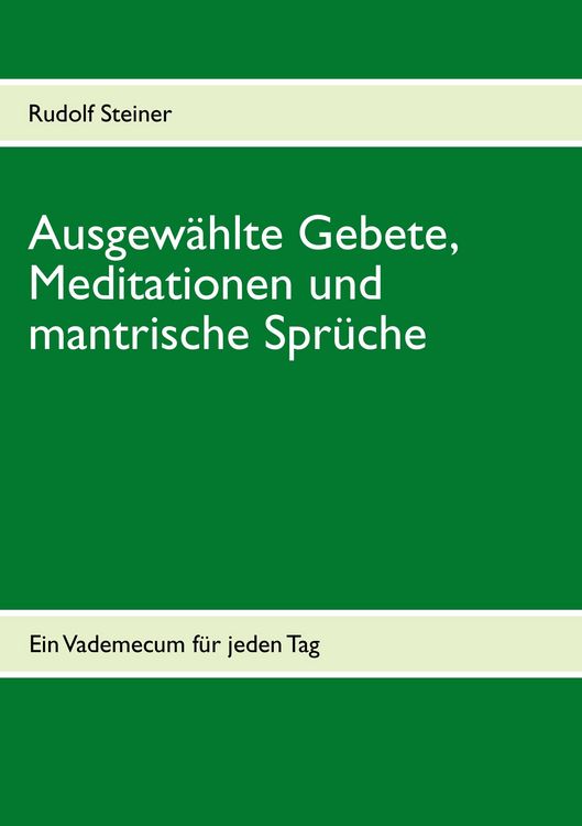 Produktbild: Ausgew&auml;hlte Gebete, Meditationen und mantrische Spr&uuml;che