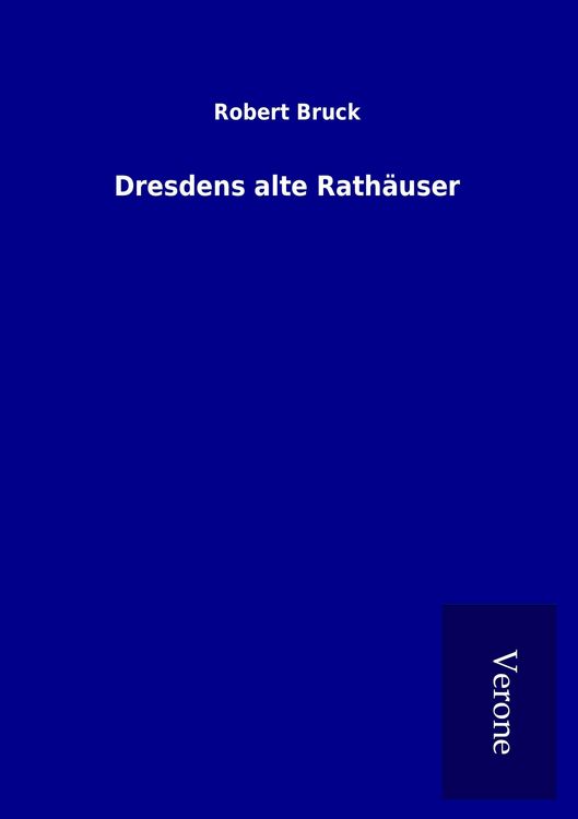 Produktbild: Dresdens alte Rath&auml;user