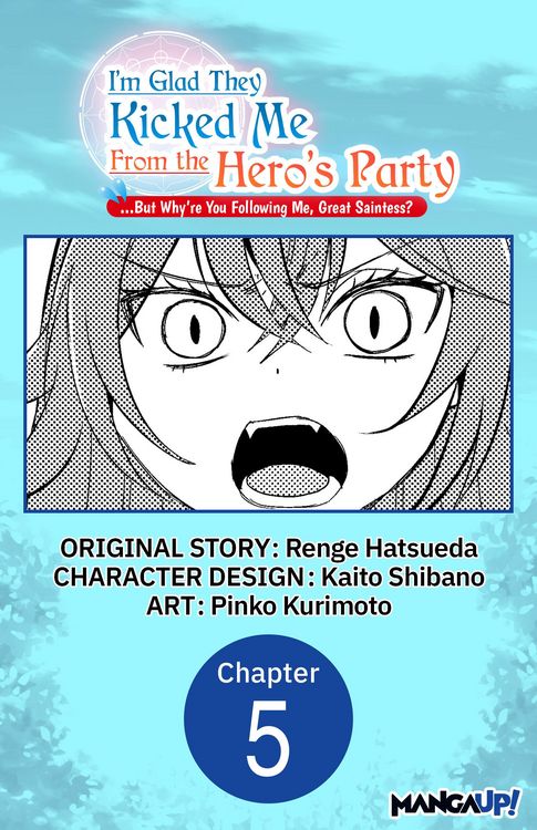 Produktbild: I'm Glad They Kicked Me From The Hero's Party... But Why're you following me, Great Saintess? #005