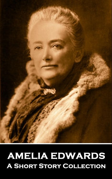 Produktbild: Amelia Edwards - A Short Story Collection