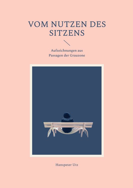 Produktbild: Vom Nutzen des Sitzens
