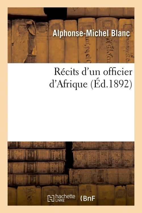 Produktbild: R&eacute;cits d'Un Officier d'Afrique (&Eacute;d.1892)