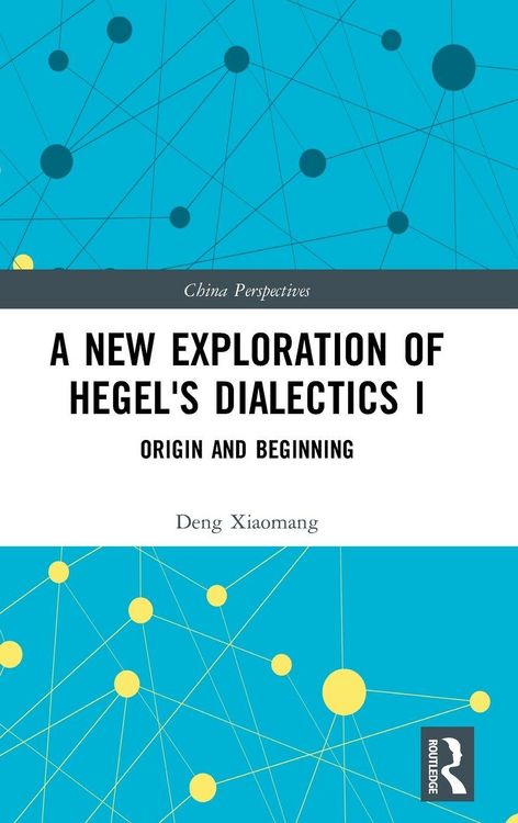Produktbild: A New Exploration of Hegel's Dialectics I