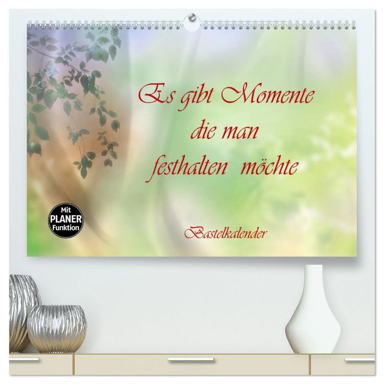 Produktbild: Es gibt Momente die man festhalten m&ouml;chte (hochwertiger Premium Wandkalender 2026 DIN A2 quer), Kunstdruck in Hochglanz
