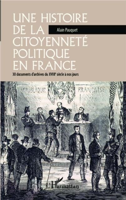 Produktbild: Une histoire de la citoyennete politique en France