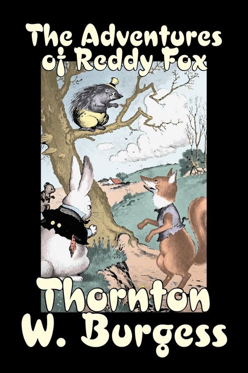 Produktbild: The Adventures of Reddy Fox by Thornton Burgess, Fiction, Animals, Fantasy & Magic