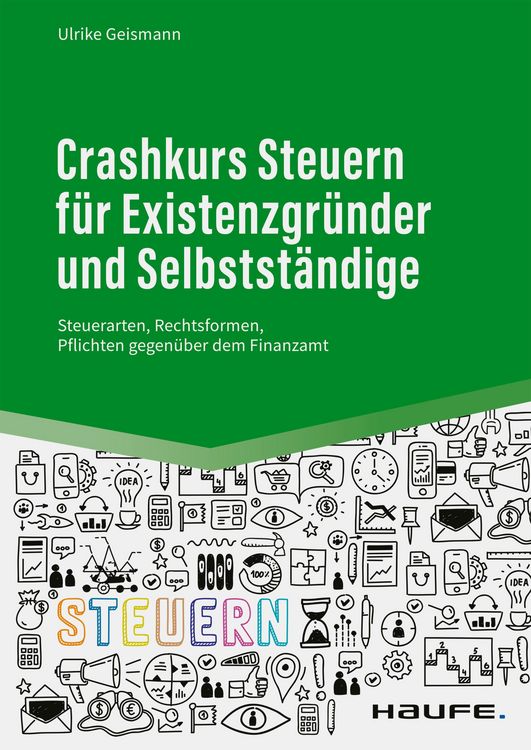 Produktbild: Crashkurs Steuern f&uuml;r Existenzgr&uuml;nder und Selbstst&auml;ndige