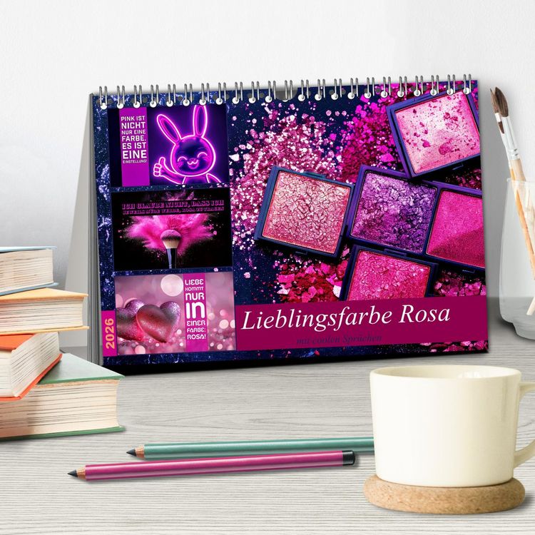 Produktbild: Lieblingsfarbe Rosa - mit coolen Spr&uuml;chen (Tischkalender 2026 DIN A5 quer), CALVENDO Monatskalender