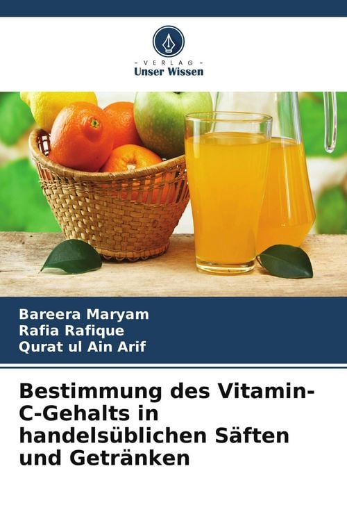 Produktbild: Bestimmung des Vitamin-C-Gehalts in handels&uuml;blichen S&auml;ften und Getr&auml;nken