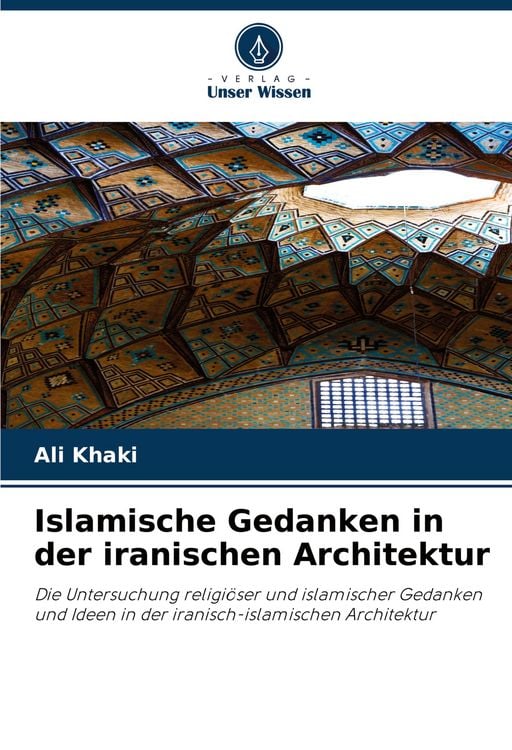 Produktbild: Islamische Gedanken in der iranischen Architektur