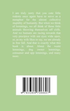Produktbild: The ignorance of the lemmings - App lemmings, Cardriver lemmings, Dog owner lemmings, Waste lemmings, Landlord lemmings, Autism,