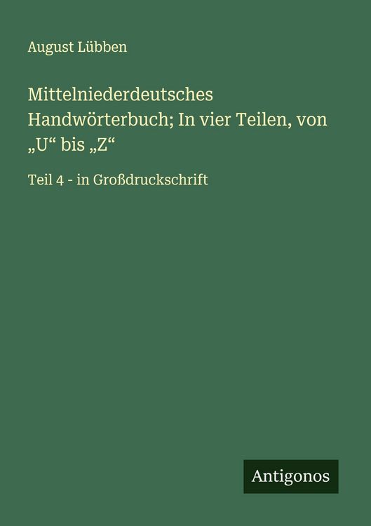 Produktbild: Mittelniederdeutsches Handw&ouml;rterbuch; In vier Teilen, von "U" bis "Z"