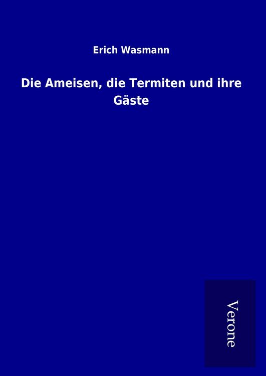 Produktbild: Die Ameisen, die Termiten und ihre G&auml;ste