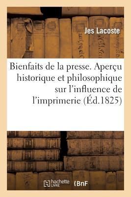 Produktbild: Bienfaits de la presse. aper&ccedil;u historique, politique et philosophique