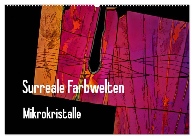 Produktbild: Surreale Farbwelten - Mikrokristalle (Wandkalender 2026 DIN A2 quer), CALVENDO Monatskalender
