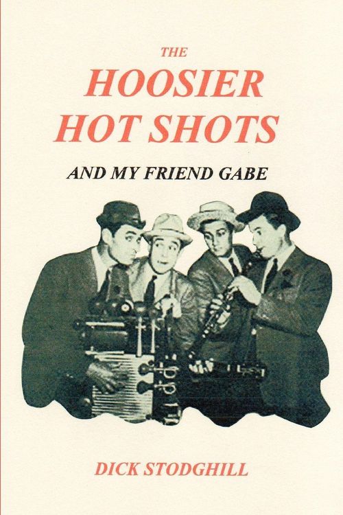 Produktbild: The Hoosier Hot Shots - And My Friend Gabe