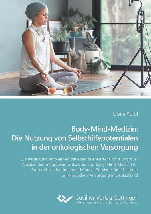 Produktbild: Body-Mind-Medizin: Die Nutzung von Selbsthilfepotentialen in der onkologischen Versorgung