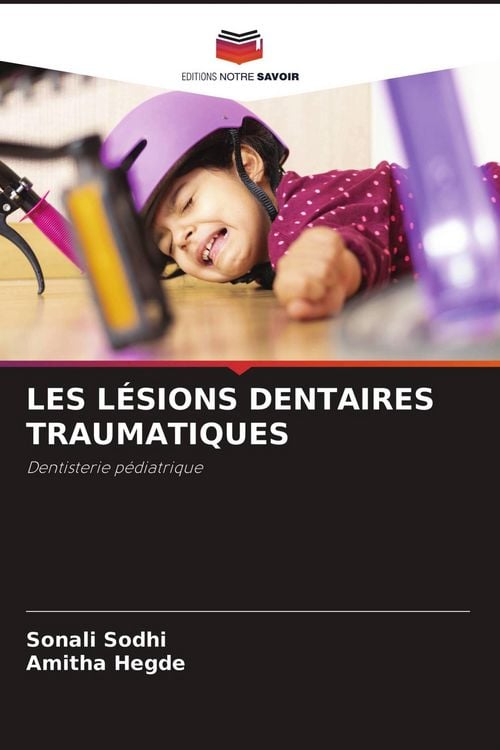 Produktbild: Les L&eacute;sions Dentaires Traumatiques