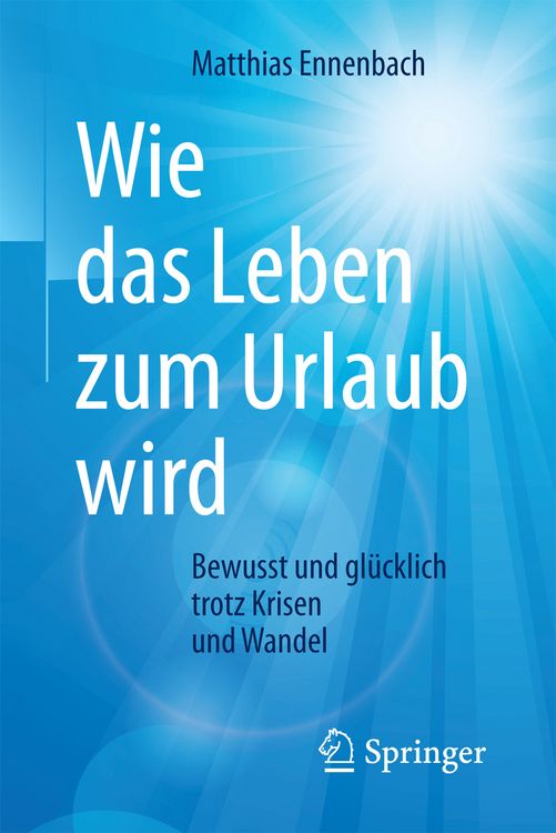 Produktbild: Wie das Leben zum Urlaub wird