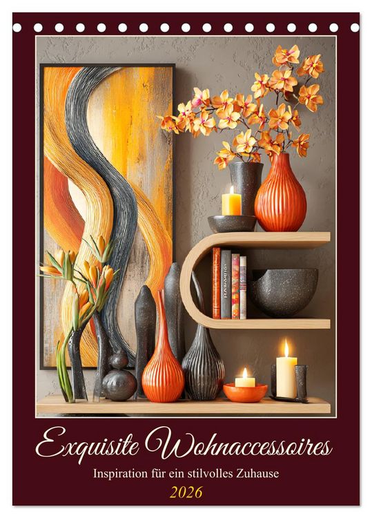 Produktbild: Exquisite Wohnaccessoires. Inspiration f&uuml;r ein stilvolles Zuhause (Tischkalender 2026 DIN A5 hoch), CALVENDO Monatskalender