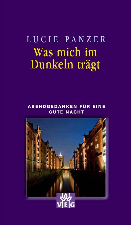 Produktbild: Was mich im Dunkeln tr&auml;gt