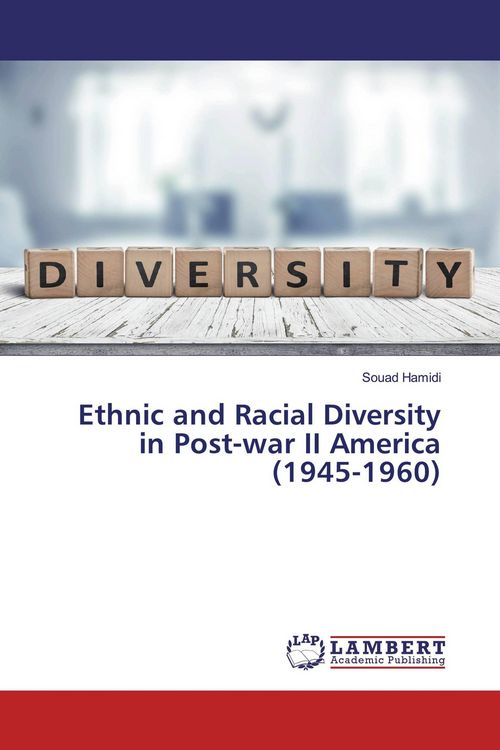 Produktbild: Ethnic and Racial Diversity in Post-war II America (1945-1960)