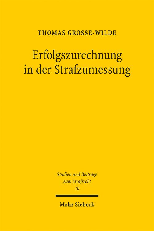 Produktbild: Erfolgszurechnung in der Strafzumessung