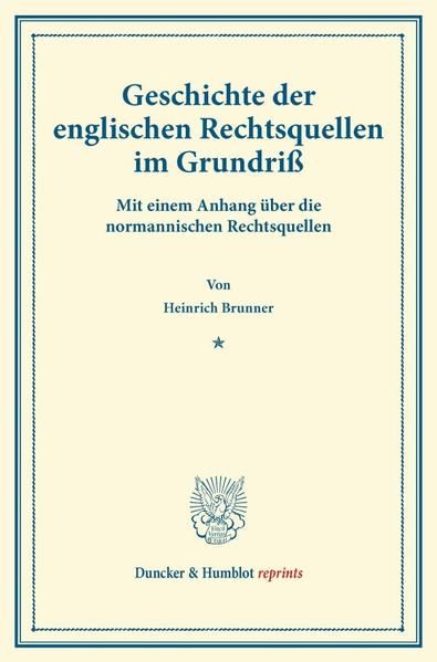 Produktbild: Geschichte der englischen Rechtsquellen im Grundri&szlig;.