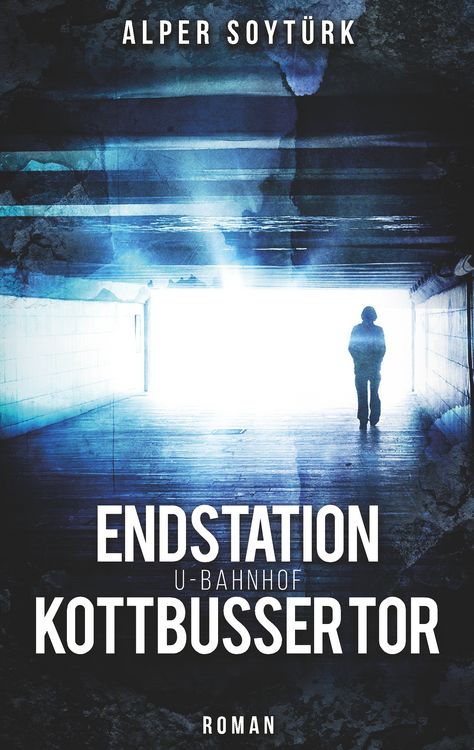 Produktbild: Endstation U-Bahnhof Kottbusser Tor