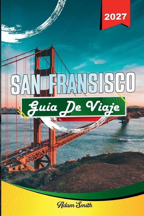 Produktbild: GU&Iacute;A DE VIAJE SAN FRANCISCO 2027