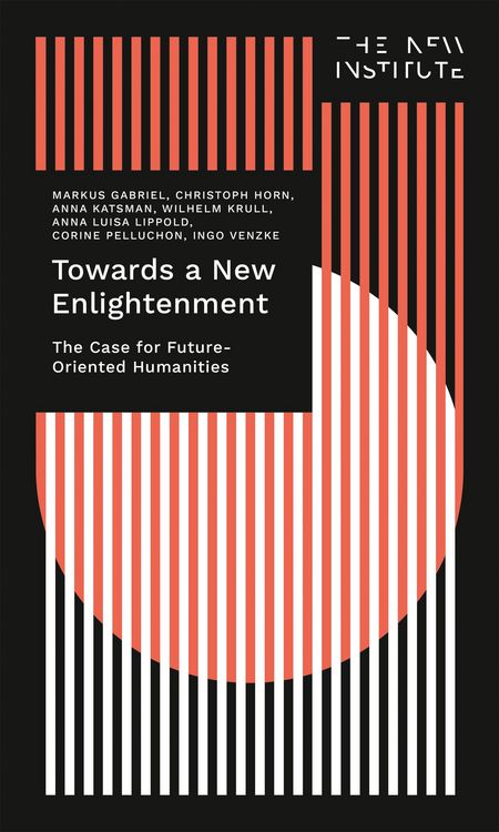 Produktbild: Towards a New Enlightenment - The Case for Future-Oriented Humanities