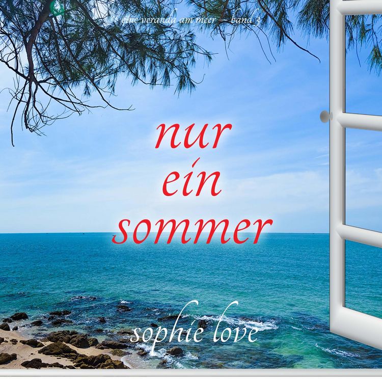 Produktbild: Nur ein Sommer (Eine Veranda am Meer &ndash; Band 3)