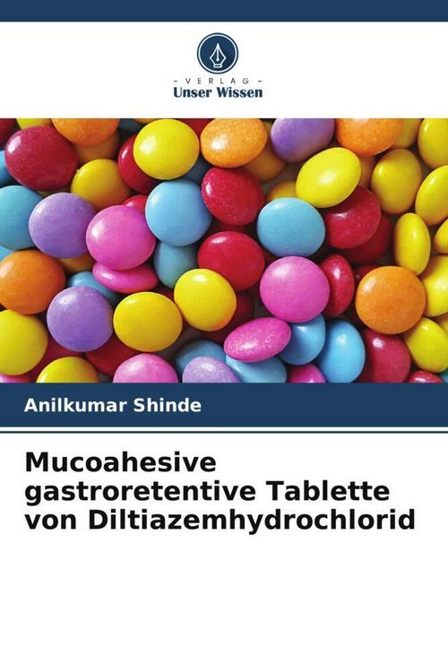 Produktbild: Mucoahesive gastroretentive Tablette von Diltiazemhydrochlorid