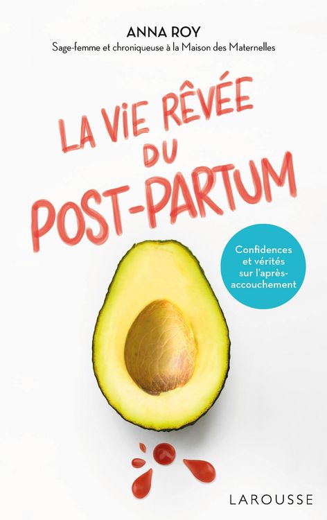 Produktbild: La vie r&ecirc;v&eacute;e du Post-partum