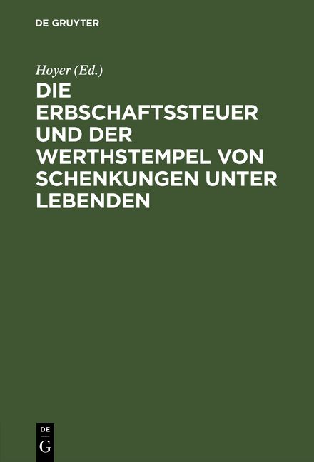 Produktbild: Die Erbschaftssteuer und der Werthstempel von Schenkungen unter Lebenden