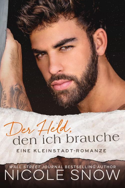 Produktbild: Der Held, den ich brauche: Eine Kleinstadt-Romanze