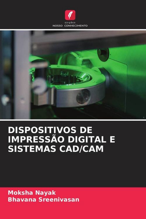 Produktbild: Dispositivos De Impress&atilde;o Digital E Sistemas Cad/cam