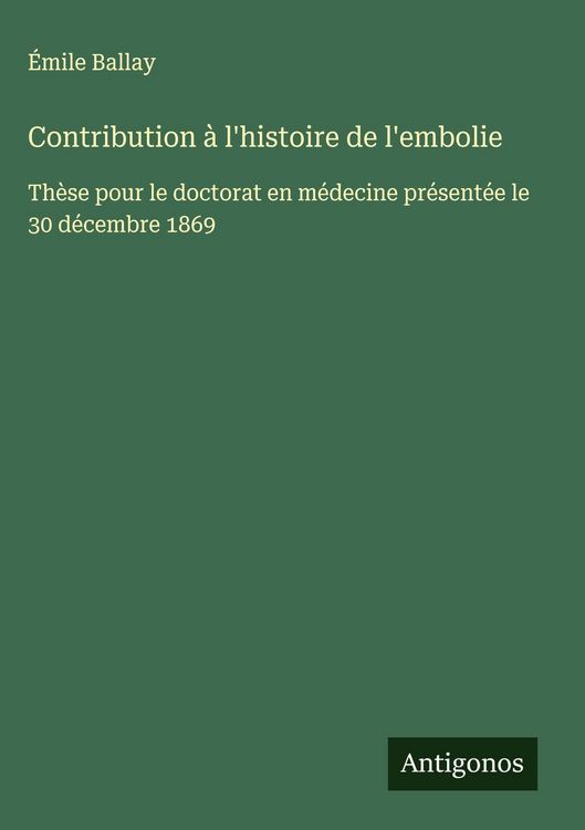 Produktbild: Contribution &agrave; l'histoire de l'embolie
