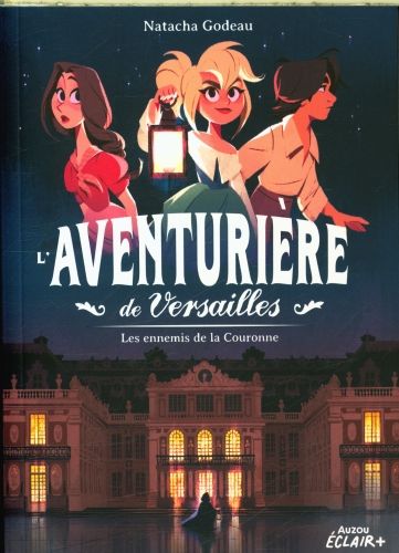 Produktbild: L'aventuri&egrave;re de Versailles. Les ennemis de la couronne