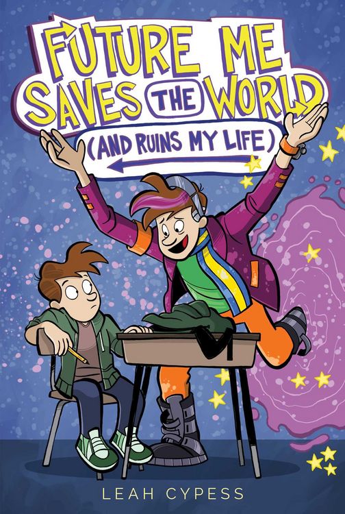 Produktbild: Future Me Saves the World (and Ruins My Life)