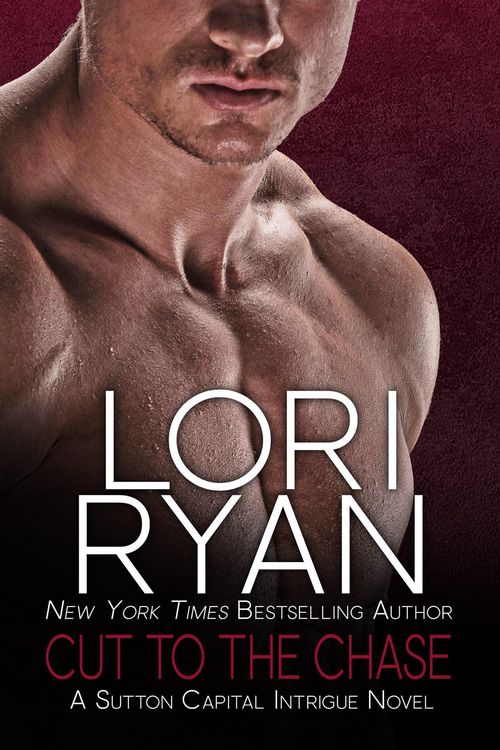 Produktbild: Cut to the Chase (Sutton Capital Intrigue, #3)