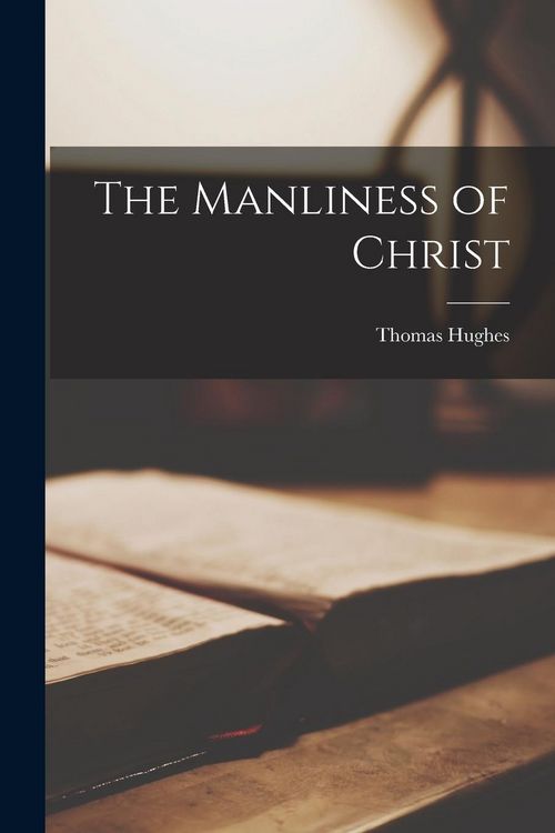 Produktbild: The Manliness of Christ