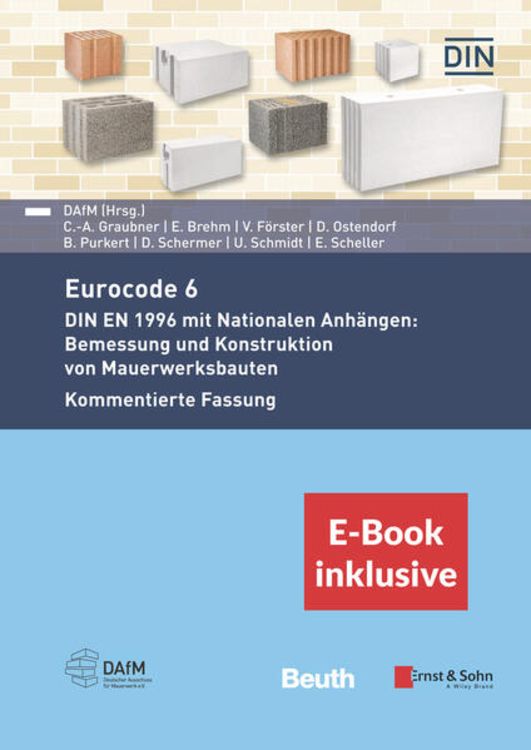 Produktbild: Eurocode 6 - DIN EN 1996 mit Nationalen Anh&auml;ngen: Bemessung und Konstruktion von Mauerwerksbauten. Kommentierte Fassung