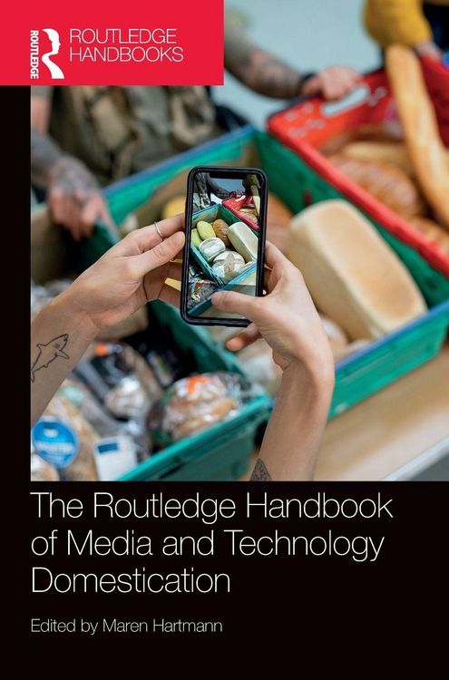 Produktbild: The Routledge Handbook of Media and Technology Domestication