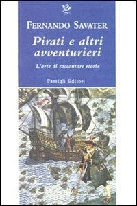 Produktbild: Pirati e altri avventurieri. L'arte di raccontare storie