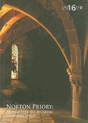 Produktbild: Norton Priory: Monastery to Museum