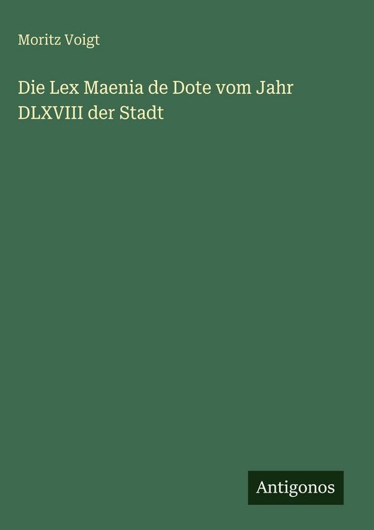 Produktbild: Die Lex Maenia de Dote vom Jahr DLXVIII der Stadt