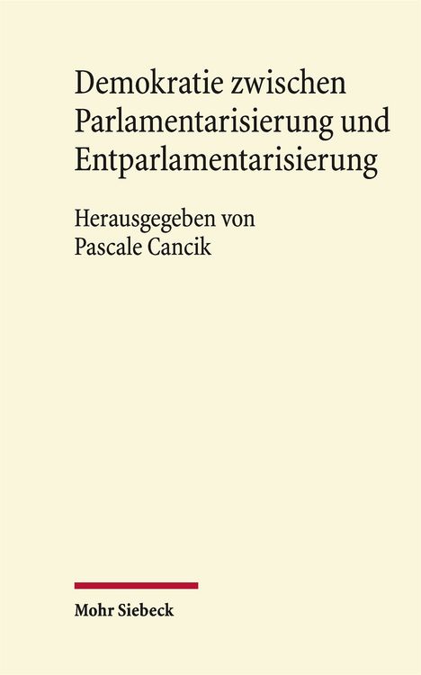 Produktbild: Demokratie zwischen Parlamentarisierung und Entparlamentaris